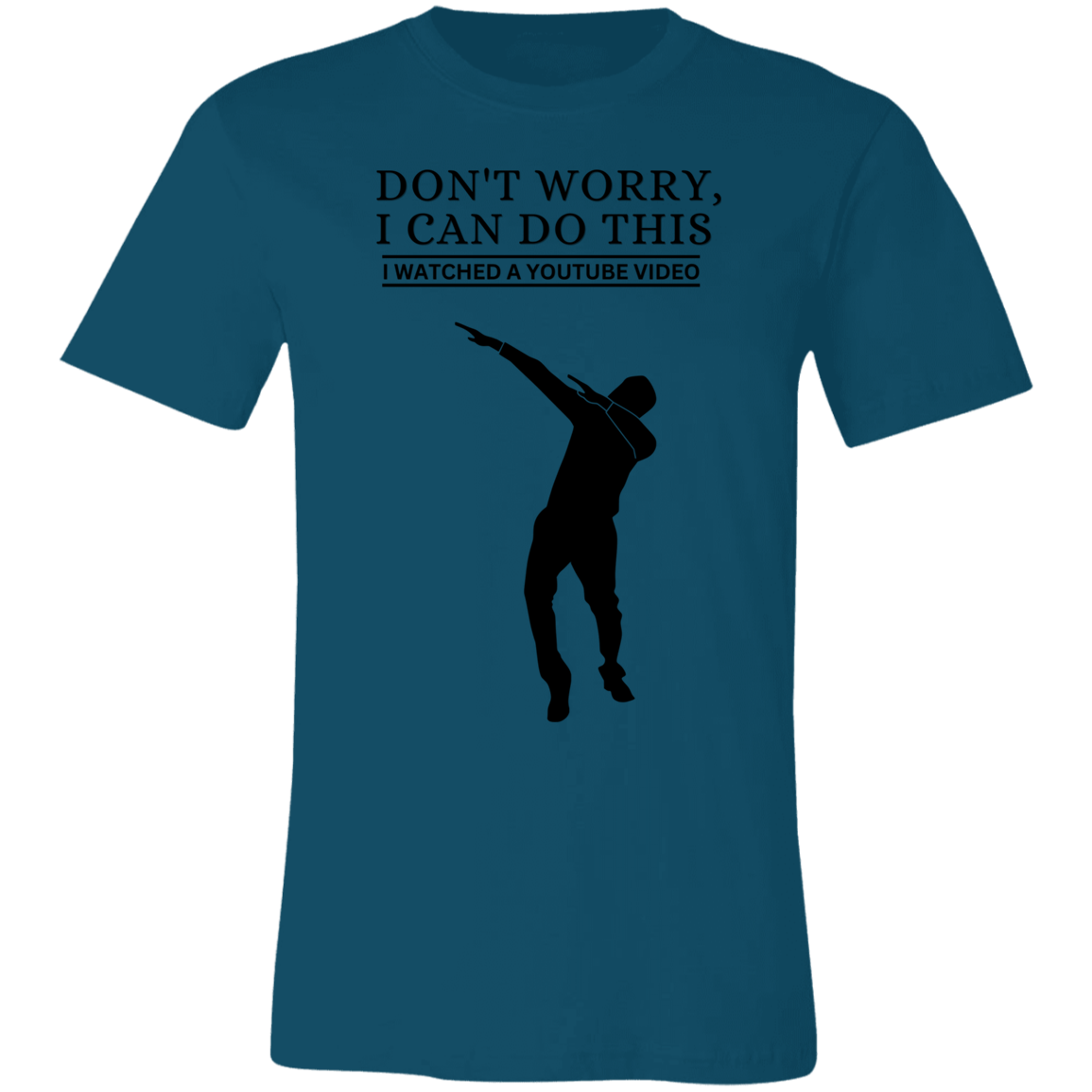 Don't Worry, I Can Do This I Watched A YouTube Video- boy Dancing_T-Shirt