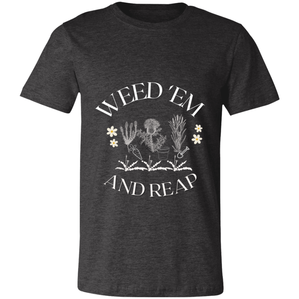Weed Em And Reap T-Shirt