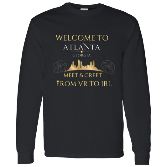 Welcome To Atlanta From VR to IRL Long Sleeve T-shirt