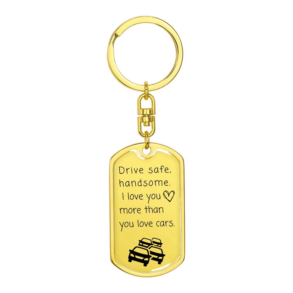 Drive Safe Dog tag |Keychain for Him |For Boyfriend | Valentine's Day | Christmas Gift| Gift for Boyfriend Husband Gifts